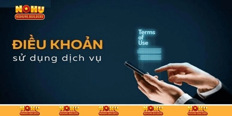 Khám phá các điều khoản dịch vụ đang áp dụng tại cổng game
